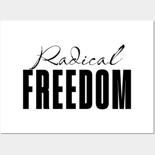 Radical Freedom Posters and Art